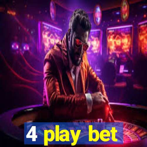 4 play bet