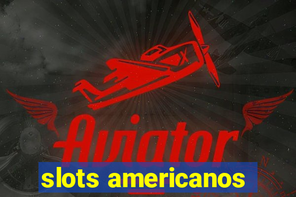 slots americanos