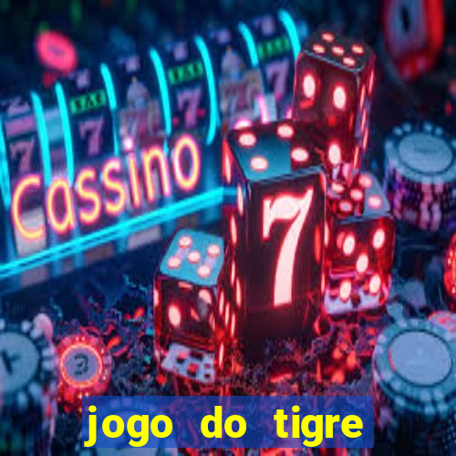 jogo do tigre deposito de 10 reais