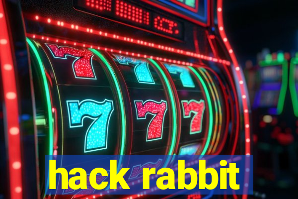 hack rabbit