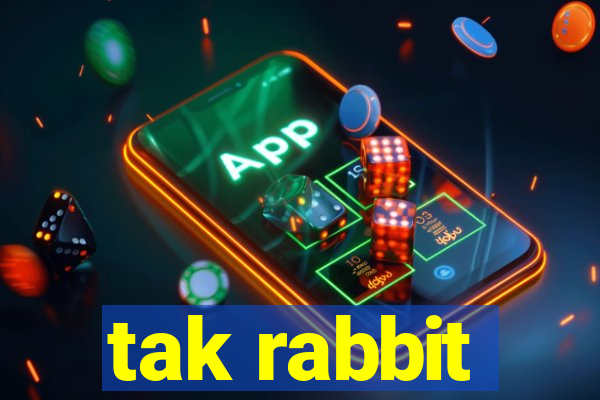 tak rabbit