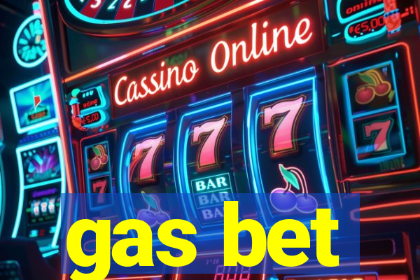 gas bet