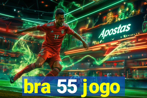 bra 55 jogo