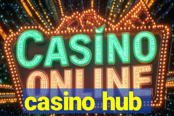 casino hub