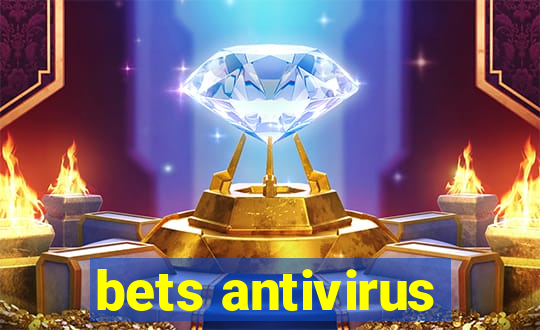 bets antivirus