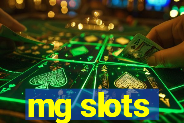 mg slots