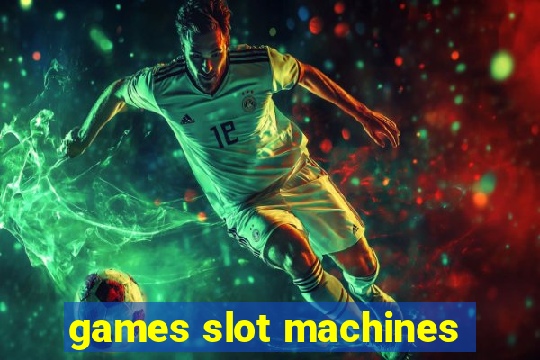 games slot machines