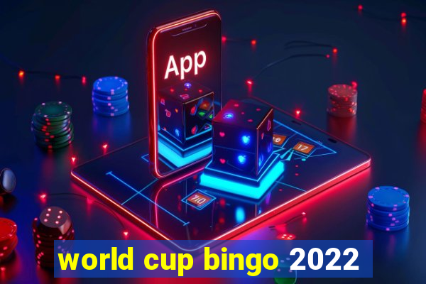 world cup bingo 2022