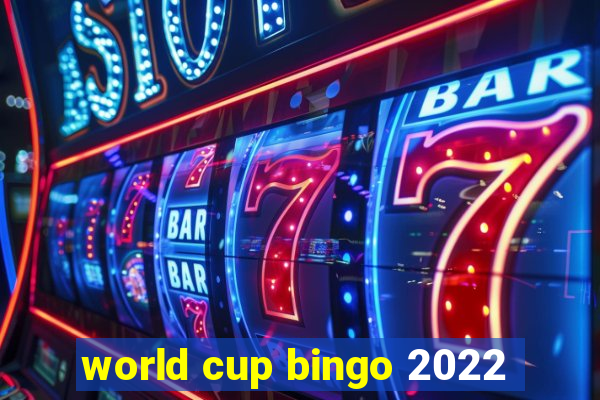 world cup bingo 2022