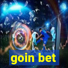 goin bet