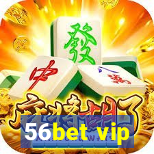 56bet vip