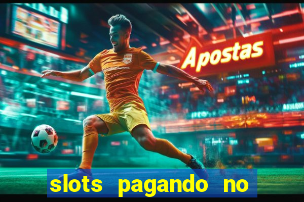 slots pagando no cadastro apk