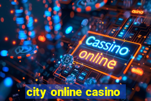 city online casino