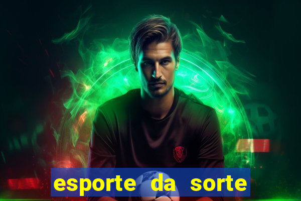 esporte da sorte qual melhor jogo para ganhar dinheiro