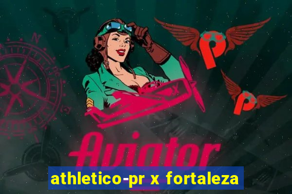 athletico-pr x fortaleza