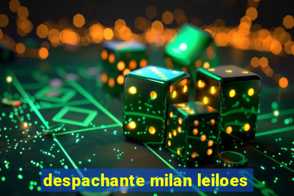 despachante milan leiloes