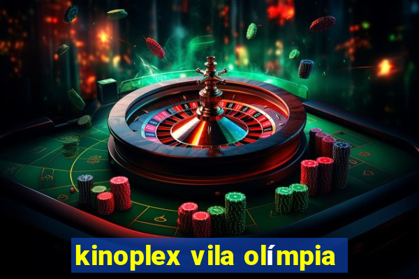 kinoplex vila olímpia