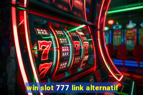 win slot 777 link alternatif