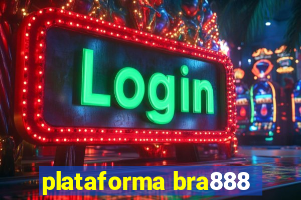 plataforma bra888