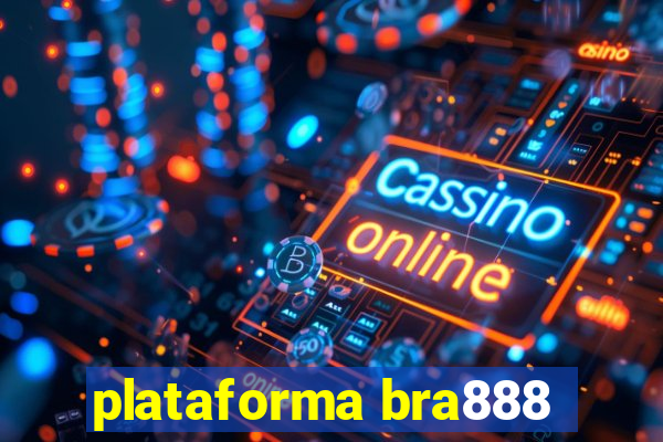 plataforma bra888