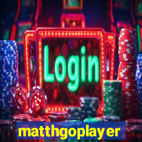 matthgoplayer