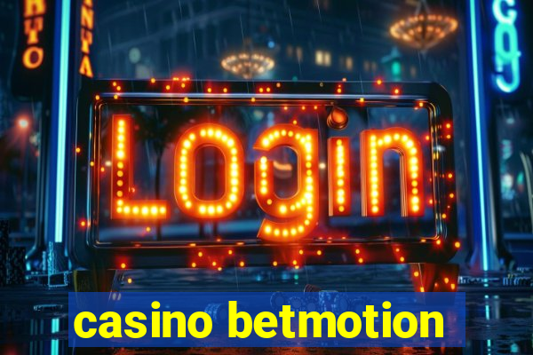 casino betmotion