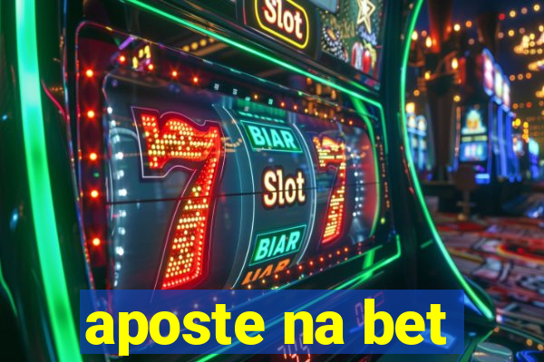 aposte na bet