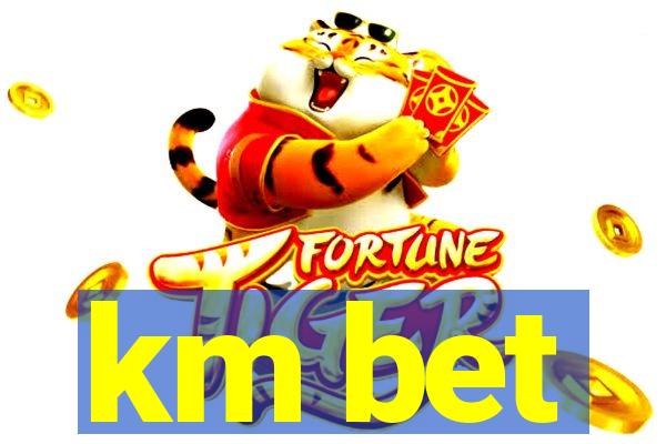 km bet