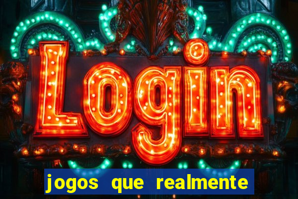 jogos que realmente pagam para jogar