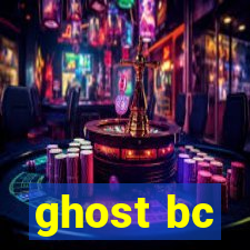 ghost bc