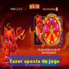 fazer aposta de jogo