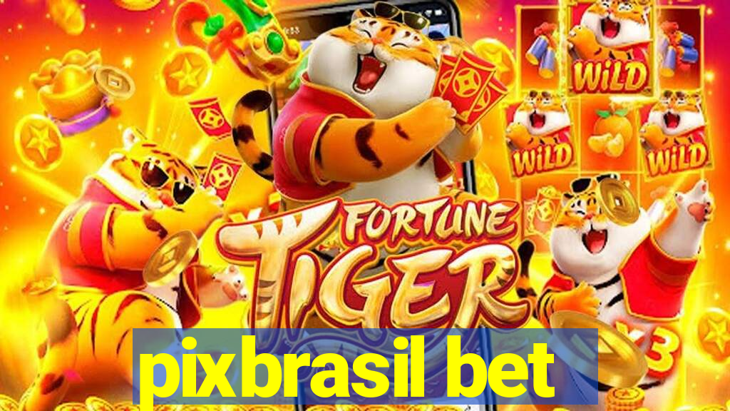 pixbrasil bet