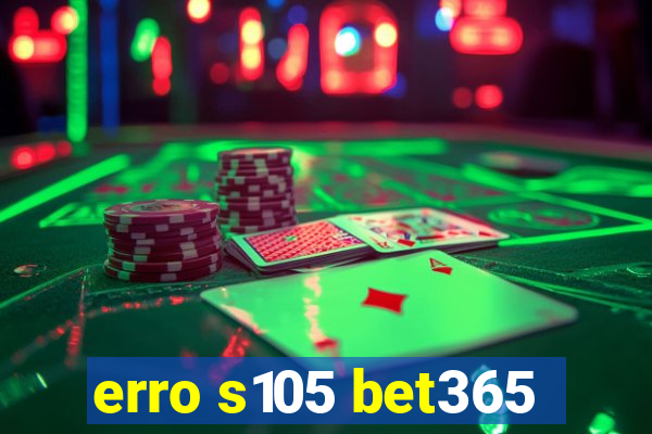 erro s105 bet365