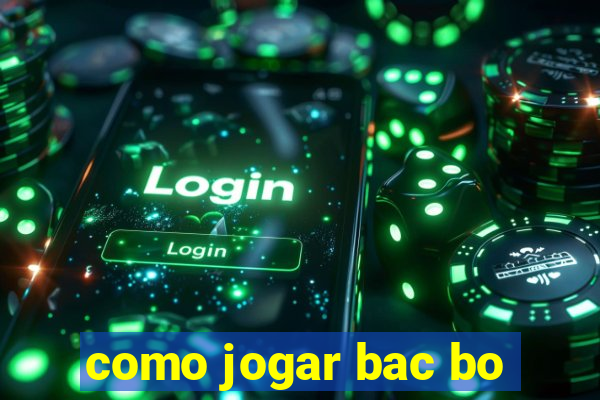 como jogar bac bo