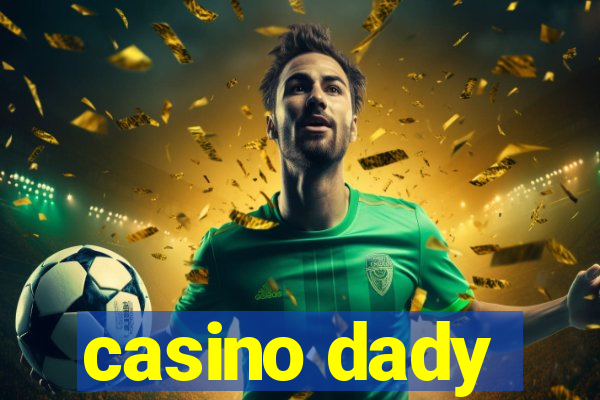 casino dady