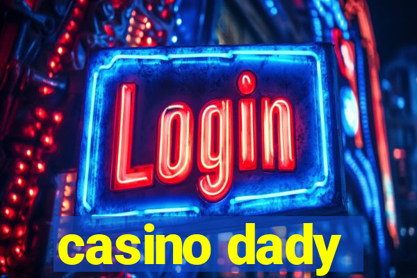 casino dady