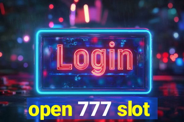 open 777 slot