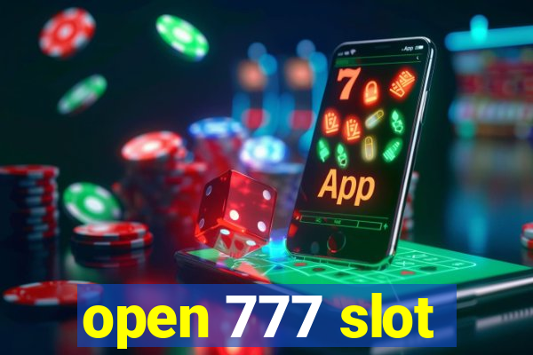 open 777 slot