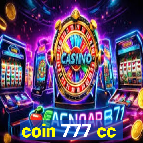 coin 777 cc