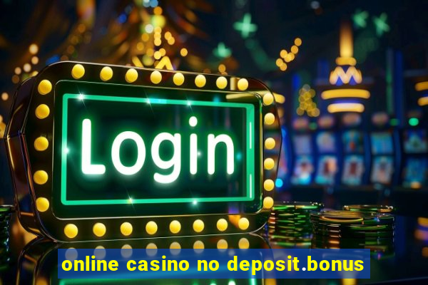 online casino no deposit.bonus