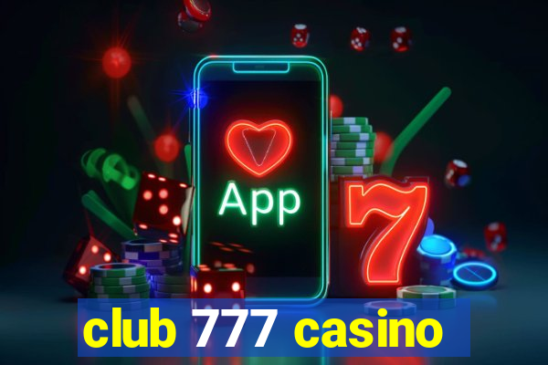 club 777 casino