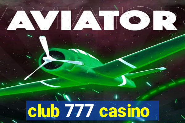 club 777 casino