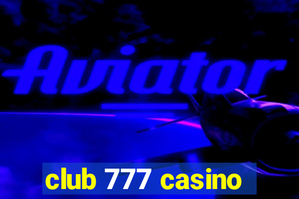 club 777 casino