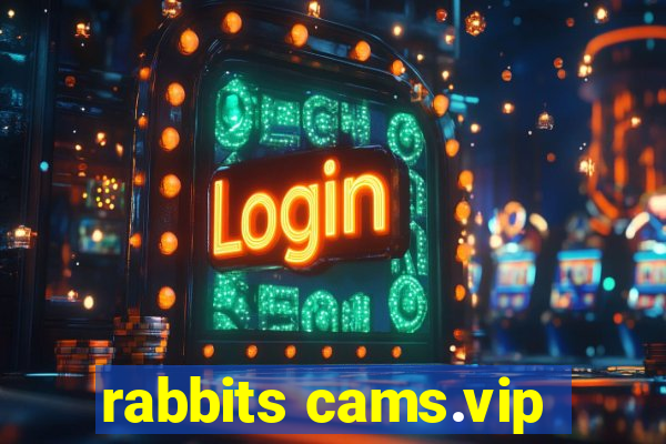 rabbits cams.vip