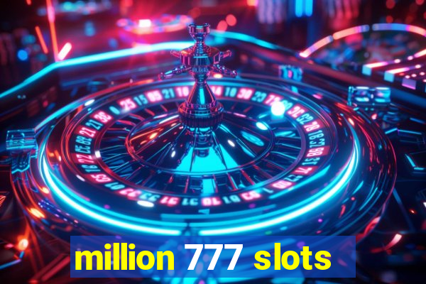 million 777 slots