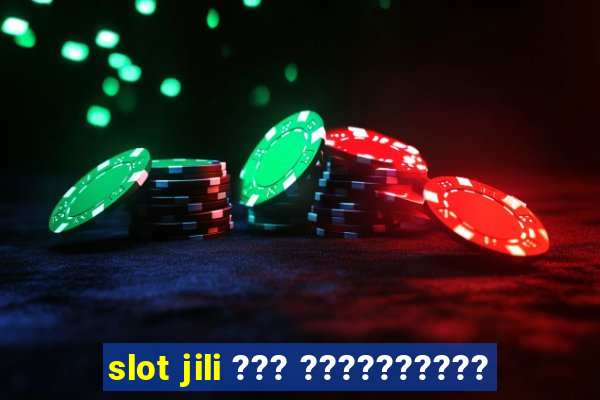 slot jili ??? ??????????