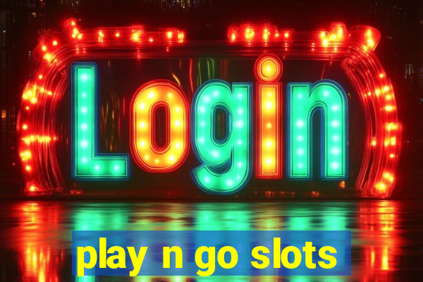 play n go slots