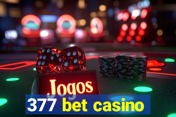 377 bet casino