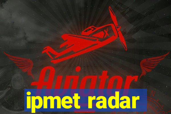 ipmet radar