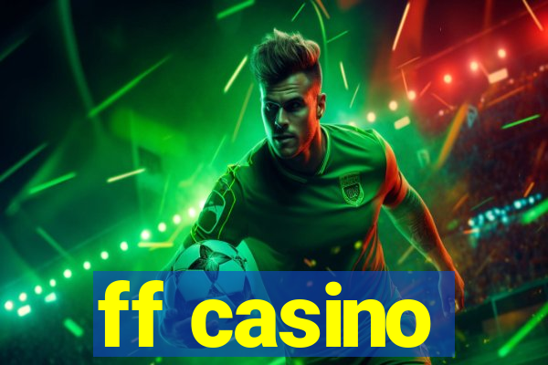 ff casino